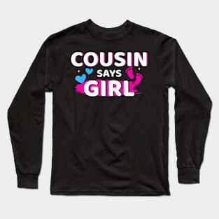 Gender reveal cousin says girl matching family baby party Long Sleeve T-Shirt